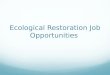 Ecological restoration jobs