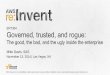 (ENT304) Governed, Trusted, and Rogue: The Good, the Bad, and the Ugly Inside the Enterprise | AWS re:Invent 2014