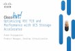 Optimizing VDI TCO and Performance with UCS Storage Accelerator - Session from Wednesday - 6