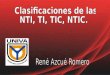 Clasificaciones de las nti, ti, tic, ntic