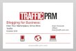Business Blogging | Drive More Traffic, Own Your Marketplace | Traffic University