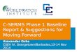 C-SERMS Phase 1 Baseline Report & Suggestions for Moving Forward