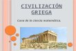 La Civilización Griega y la Matemática