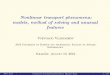 Nonlinear transport phenomena: models, method of solving and unusual features (2)