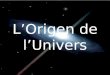 L’origen de l’univers