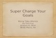Super Charged Goals