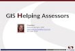 GIS and Helping Assessors 2013