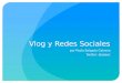 Vlog y Redes Sociales (EBC)
