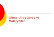 Ögreti̇m teknoloji̇leri̇ ve materyal tasarimi ders 5_gorsel_arac_ve_gerecler_materyaller