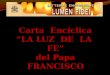 Lumen fidei, La Luz de la Fe, 1a. Encíclica del Papa Francisco