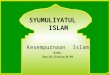 Syumuliyatul  Islam oleh Dra. Evriza, M.Pd