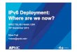 IPv6 Deployment,  Where are we now? - APEC TEL 48