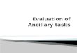 Q1: Evaluation of ancillary tasks