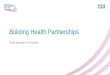 Building health partnerships, practical examples of joint projects