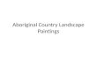 Aboriginal Country Landscape Paintings