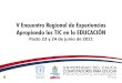 Ponentes Sala1 del V Encuentro Regional de Experiencias Apropiando las TIC en la EDUCACION - Unicauca CPE