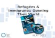 Refugees and Immigrants: Opening their World - NLA 2011 Conference