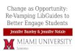 Change as Opportunity: Re-Vamping LibGuides to Better Engage Students