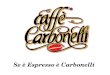 "Caffè Carbonelli" di Luca Carbonelli