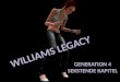 Williams Legacy - Gen. 4, Kap. 16