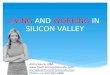 Living and working in silicon valley