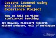 Lessons Learned using the Classroom Experience Project