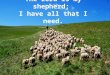 The lord is my shepherd part 4