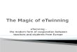 The magic of e twinning