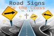 Road Signs to the Cross - the Toll