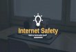 Internet safety: Myth or Achievable Goal?