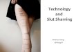 Technology and Slut Shaming