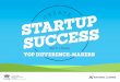 Create startup success with these top difference-makers