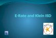 E-Rate and Klein ISD