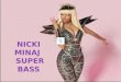 Super bass - Nicki Minaj