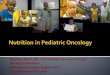 Onco-Pediatric Nutrition