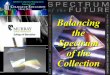 Balancing the spectrum of the collection 2003