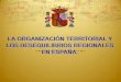 Tema 10. La organización territorial y los desequilibrios regionales en España