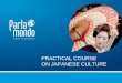 Introduction to practical course on japanese culture