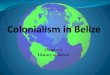 Colonialism in Belize