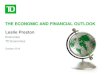 Economic and Financial Outlook - Leslie Preston - TD Economist