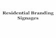 Road side residential signages branding