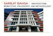 SARBJIT BAHGA: Architecture, Work Ethic, Philosophy, and Methodology