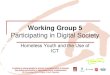 Participating in digital society – Homeless youth and the use of ICT