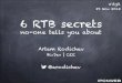 6 RTB secrets no-one tells you about