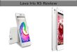 8 Stylish Features Of Lava Iris X5 Review With Full Specification and Price In India