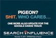 Pigeon? Shit. Who Cares? #StateofSearch