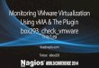 Nagios Conference 2014 - Troy Lea - Monitoring VMware Virtualization Using vMA