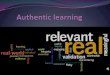 Authentic learning presentation1