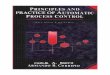 Engineering   control principles and practice of automatic process control - smith & corripio