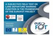 Gianfranco Burzio (CRF), a subjective Field Test on Lane Departure Warning Function in the framework of the euroFOT project